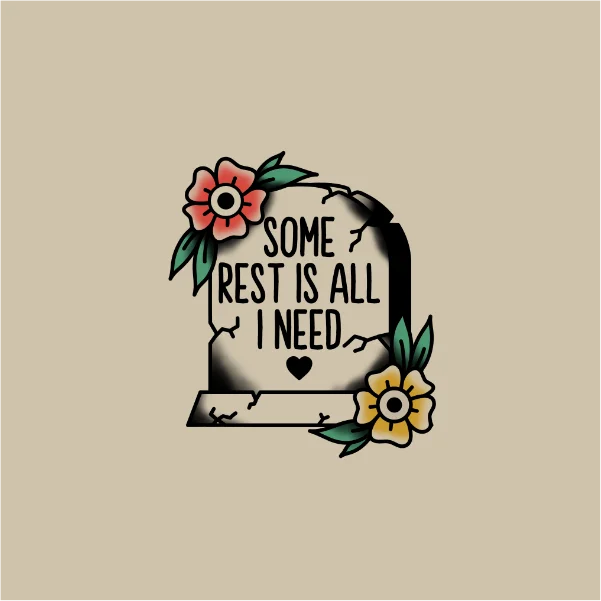 Go to "Some Rest Is All I Need" detail page